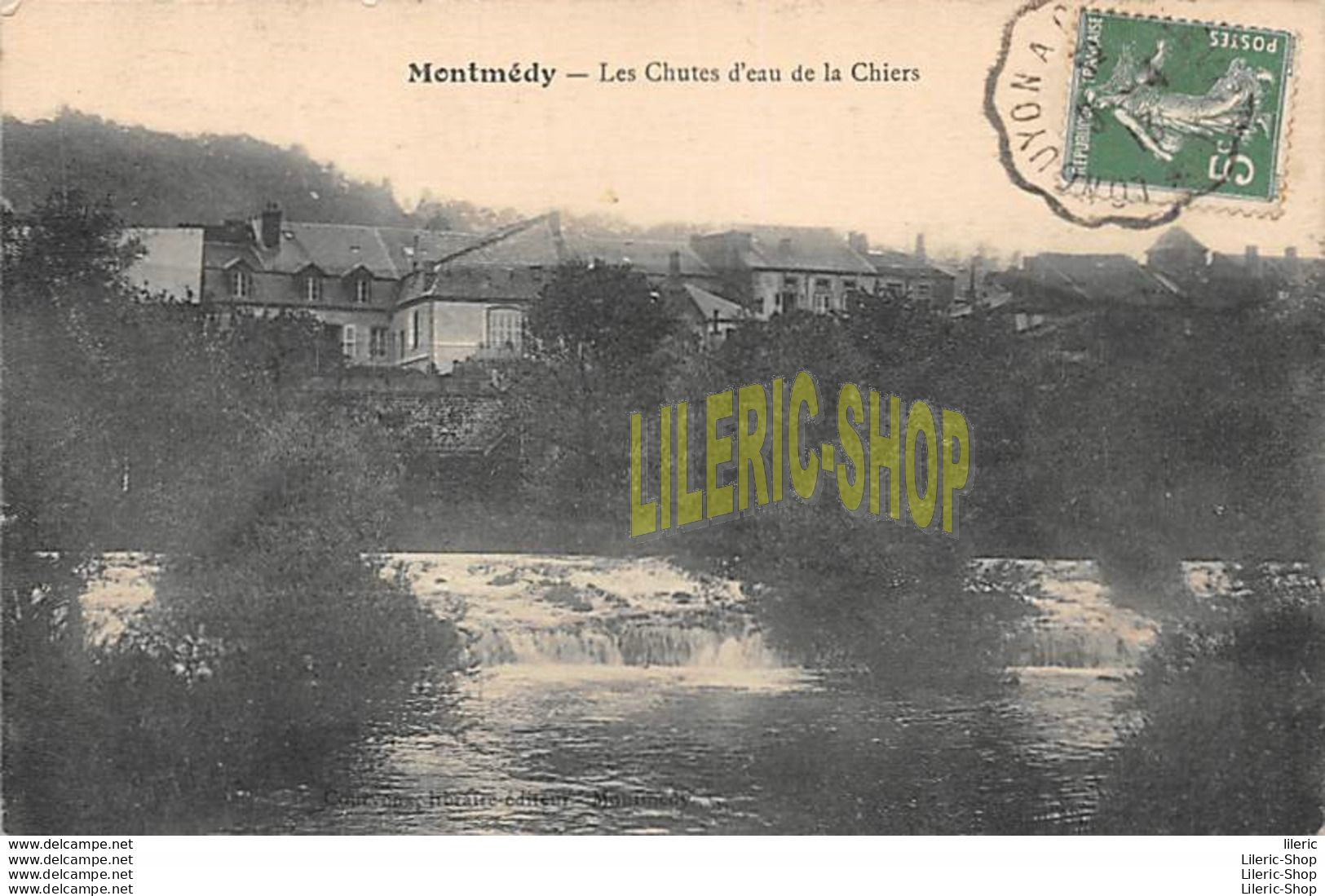 MONTMEDY (55) CPA ± 1920  LES CHUTES D'EAU DE LA CHIERS - COURVOUX LIBRAIRE ÉDITEUR MONTMEDY - Montmedy