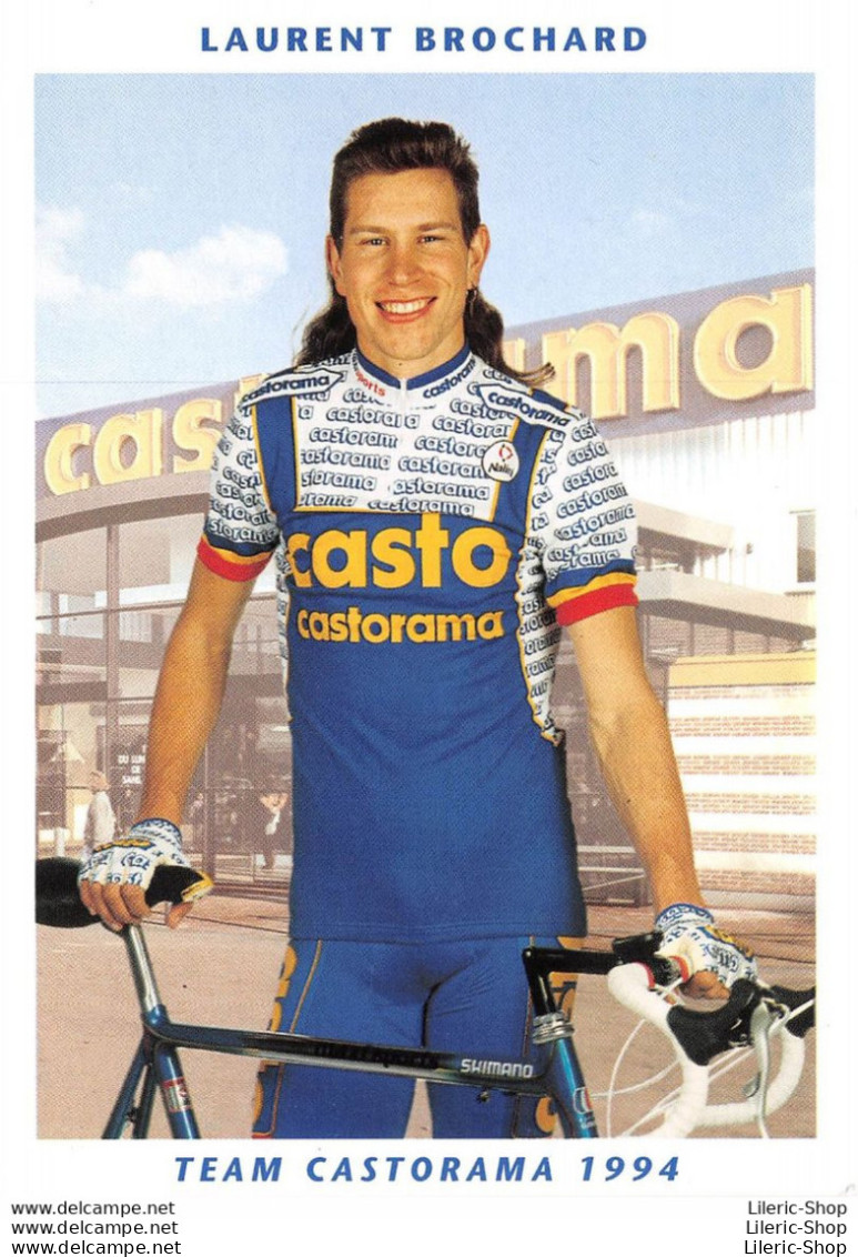 CYCLISME CYCLING CICLISMO RADFAHREN WIELERSPORT  TEAM CASTORAMA 1994 ▬ LAURENT BROCHARD - Radsport