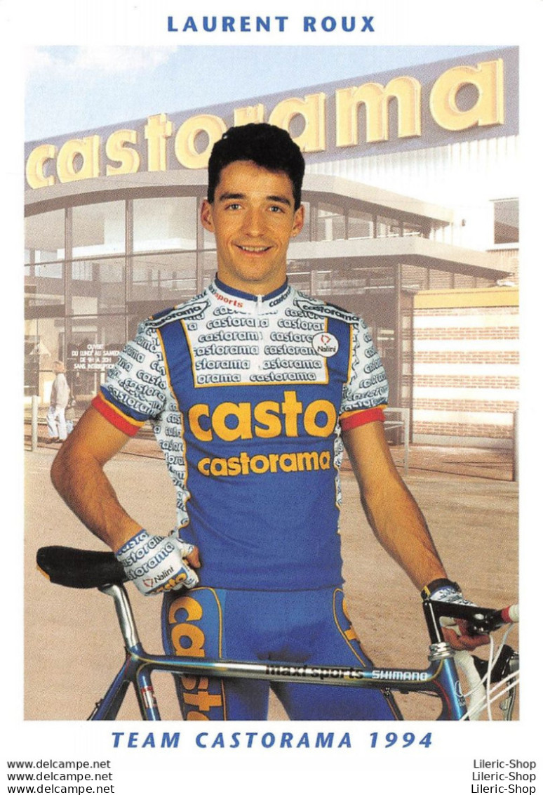 CYCLISME CYCLING CICLISMO RADFAHREN WIELERSPORT  TEAM CASTORAMA 1994 ▬ LAURENT ROUX - Wielrennen