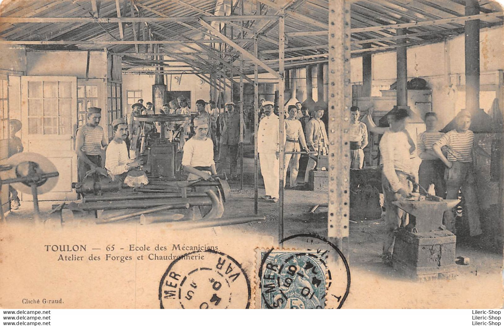 CARTE PRÉCURSEUR 1904 ►ÉCOLE DES MECANICIENS- ATELIER DES FORGES ET CHAUDRONNERIE► CLICHÉ GIRAUD - Toulon