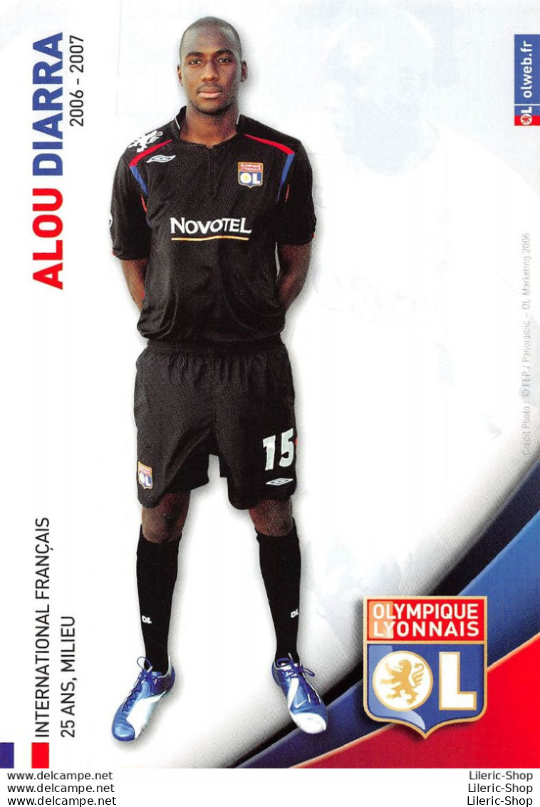 FOOTBALL JOUEUR ALOU DIARRA SAISON 06.07 OLYMPIQUE LYONNAIS OL - Football