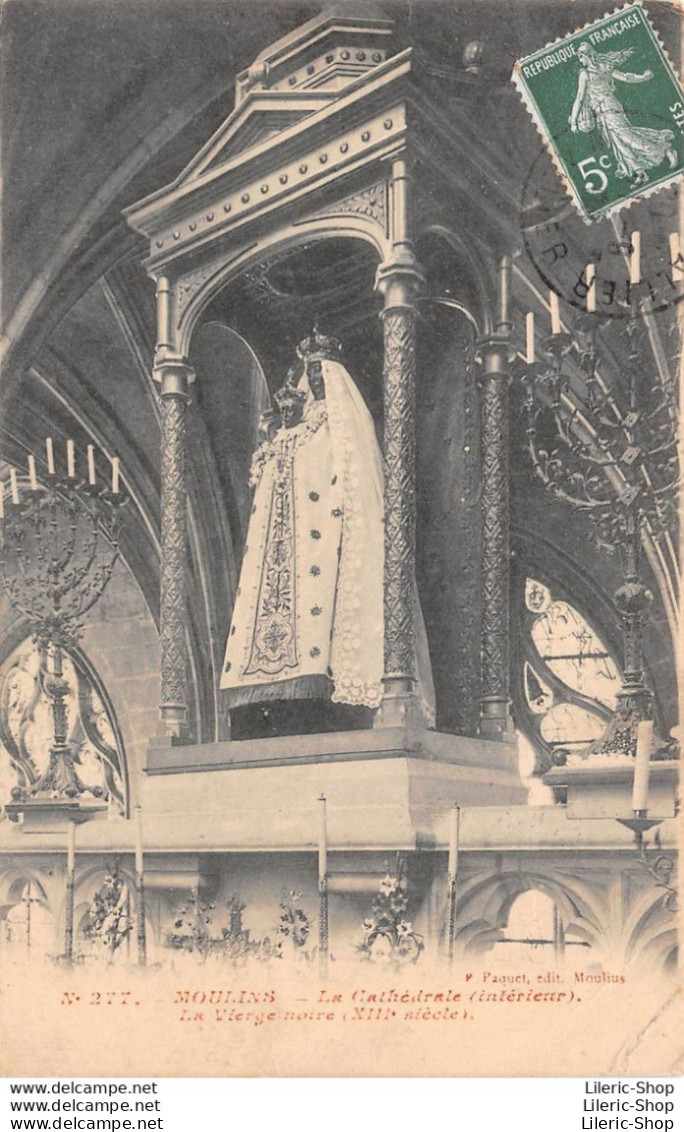 MOULINS (03) CPA ±1910 - La Cathédrale (Intérieur) - La Vierge Noire - PAQUET, Éditeur à Moulins - Moulins