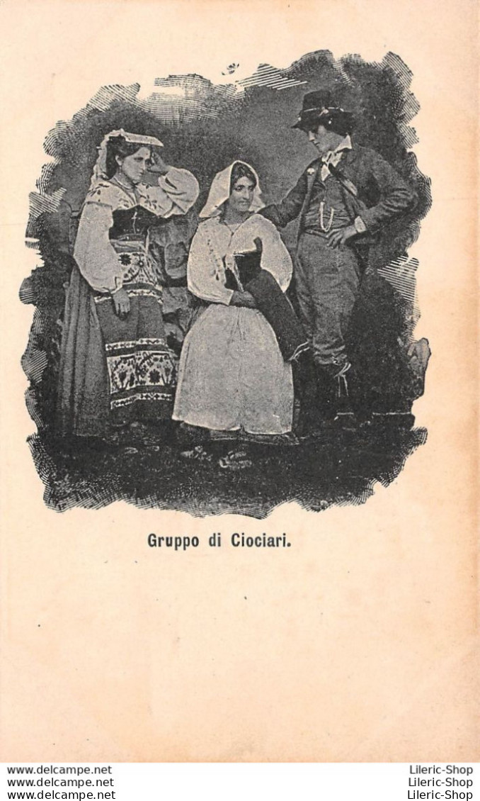 Cartolina ROMA ± 1900 - GRUPPO Di CIOCIARI. - Costumes