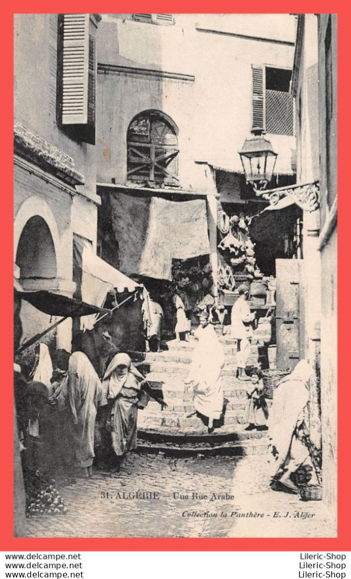 ALGÉRIE CPA 1914 Une Rue Arabe - Collection De La Panthère - E.J. Alger  - Andere & Zonder Classificatie