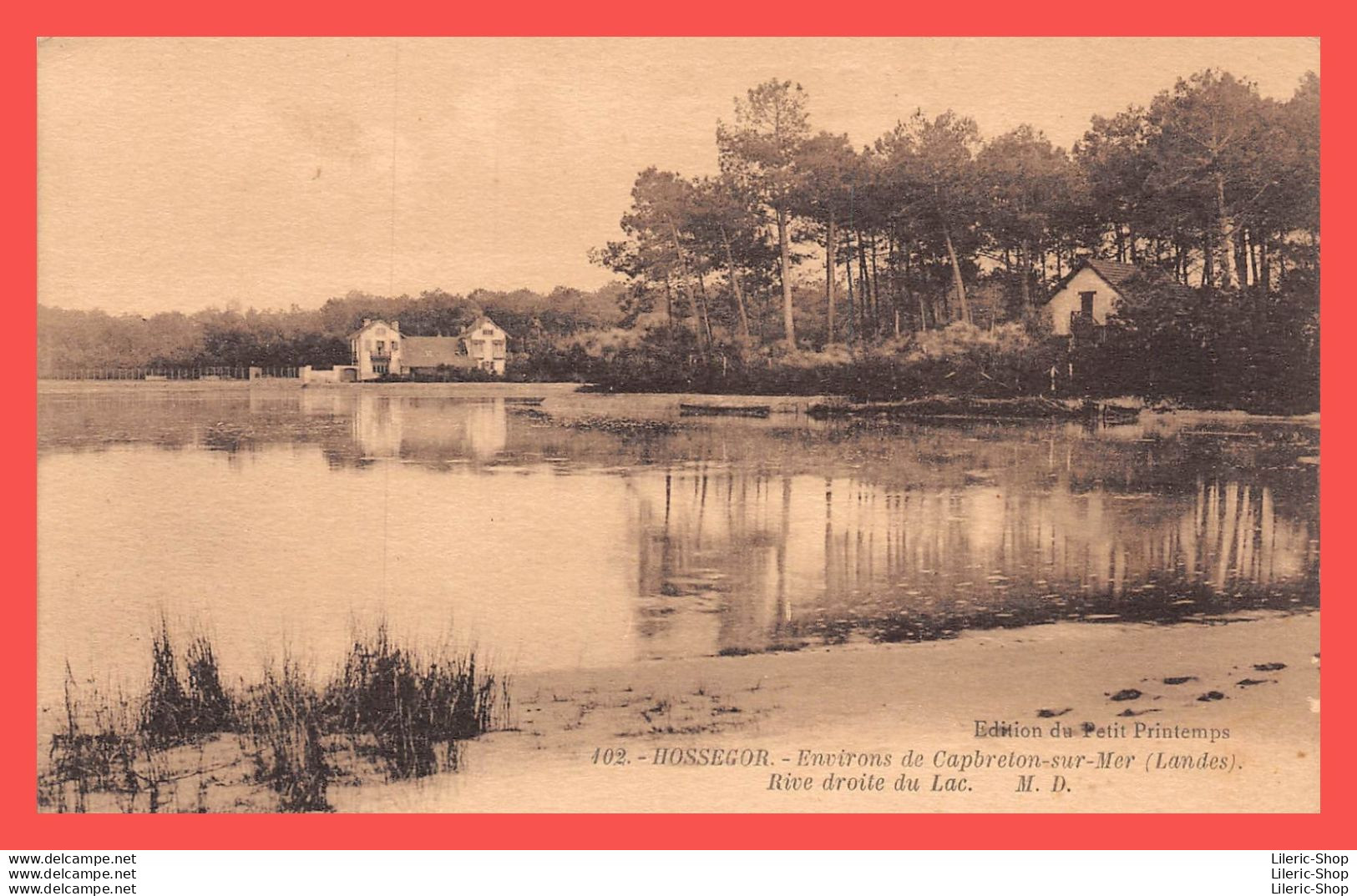 HOSSEGOR (40)  Cpa ± 1930 ENVIRONS DE CAPBRETON SUR MER RIVE DROITE DU LAC - Éditions M.D N°102  - Hossegor