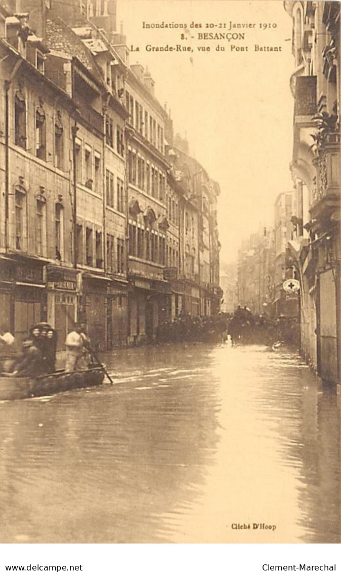 BESANCON - Inondations Des 20 21 Janvier 1910 - La Grande Rue Vue Du Pont  Battant - Très Bon état - Besancon