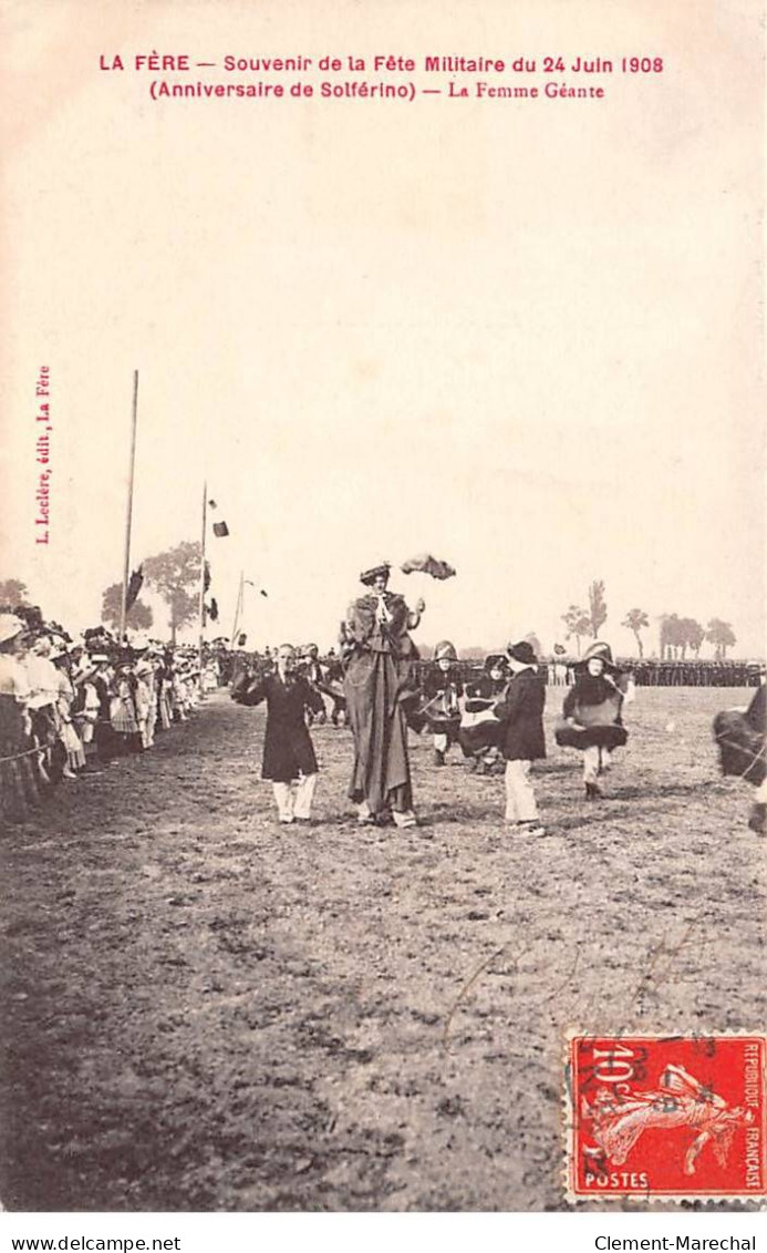 LA FERE - Souvenir De La Fête Militaire Du 24 Juin 1908 - La Femme Géante - Très Bon état - Sonstige & Ohne Zuordnung