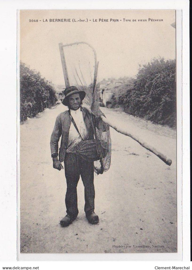 LA BERNERIE : Le Père PRIN, Type De Vieux Pêcheur - Très Bon état - La Bernerie-en-Retz