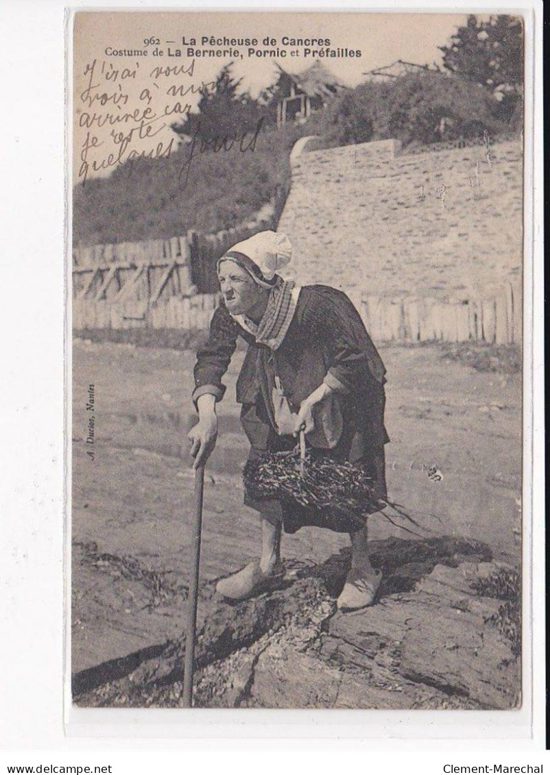 La Pêcheuse De Cancres, Costume De La BERNERIE, PORNIC Et PREFAILLES - Très Bon état - Other & Unclassified