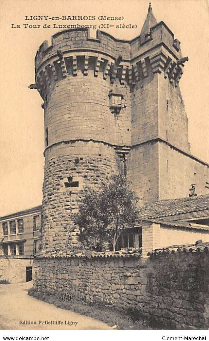 LIGNY EN BARROIS - La Tour Du Luxembourg - Très Bon état - Ligny En Barrois