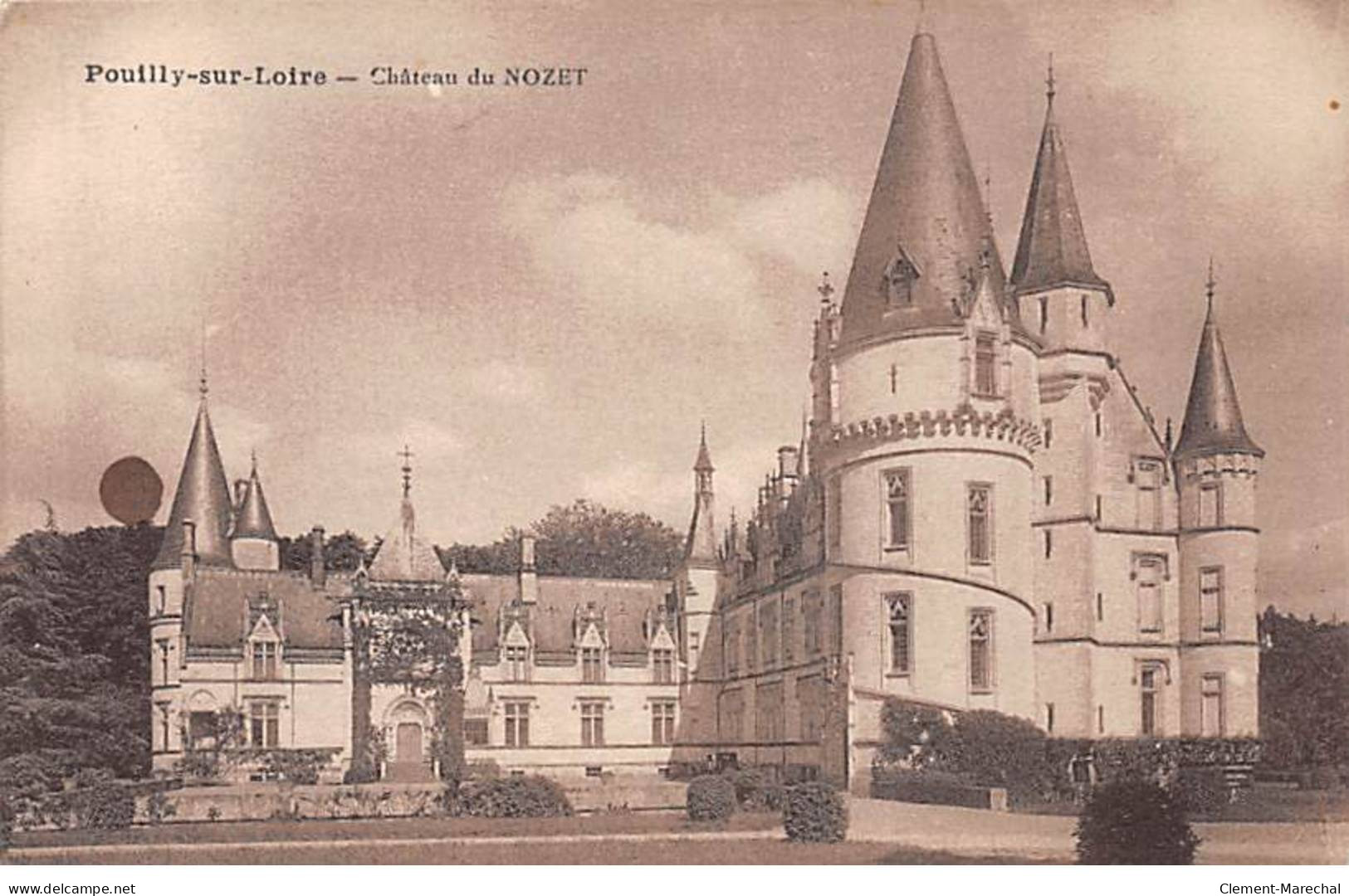 POUILLY SUR LOIRE - Château Du NOZET - Très Bon état - Pouilly Sur Loire