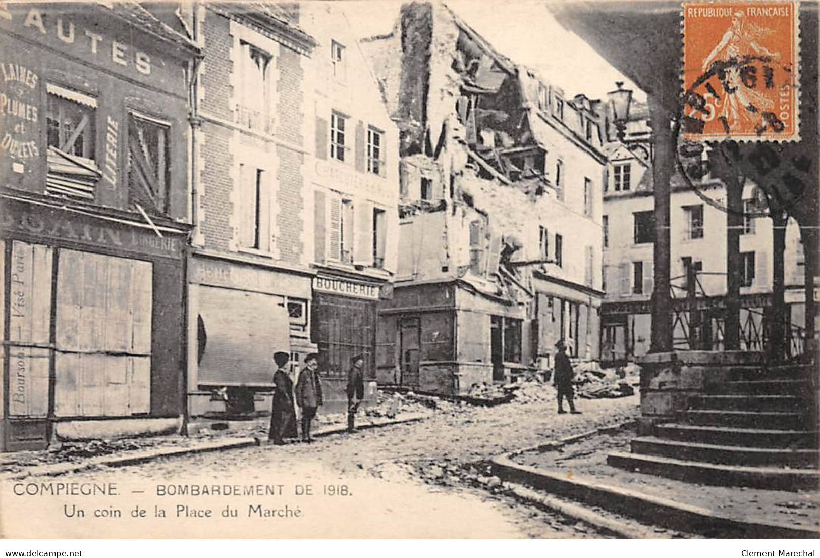 COMPIEGNE - Bombardement De 1918 - Un Coin De La Place Du Marché - Très Bon état - Compiegne