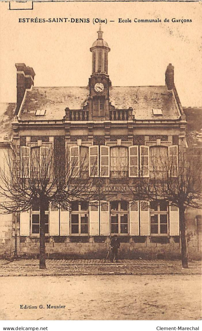 ESTREES SAINT DENIS - Ecole Communale De Garçons - Très Bon état - Estrees Saint Denis