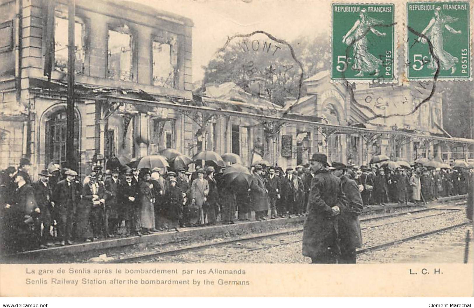 La Gare De SENLIS Après Le Bombardement Par Les Allemands - Très Bon état - Senlis