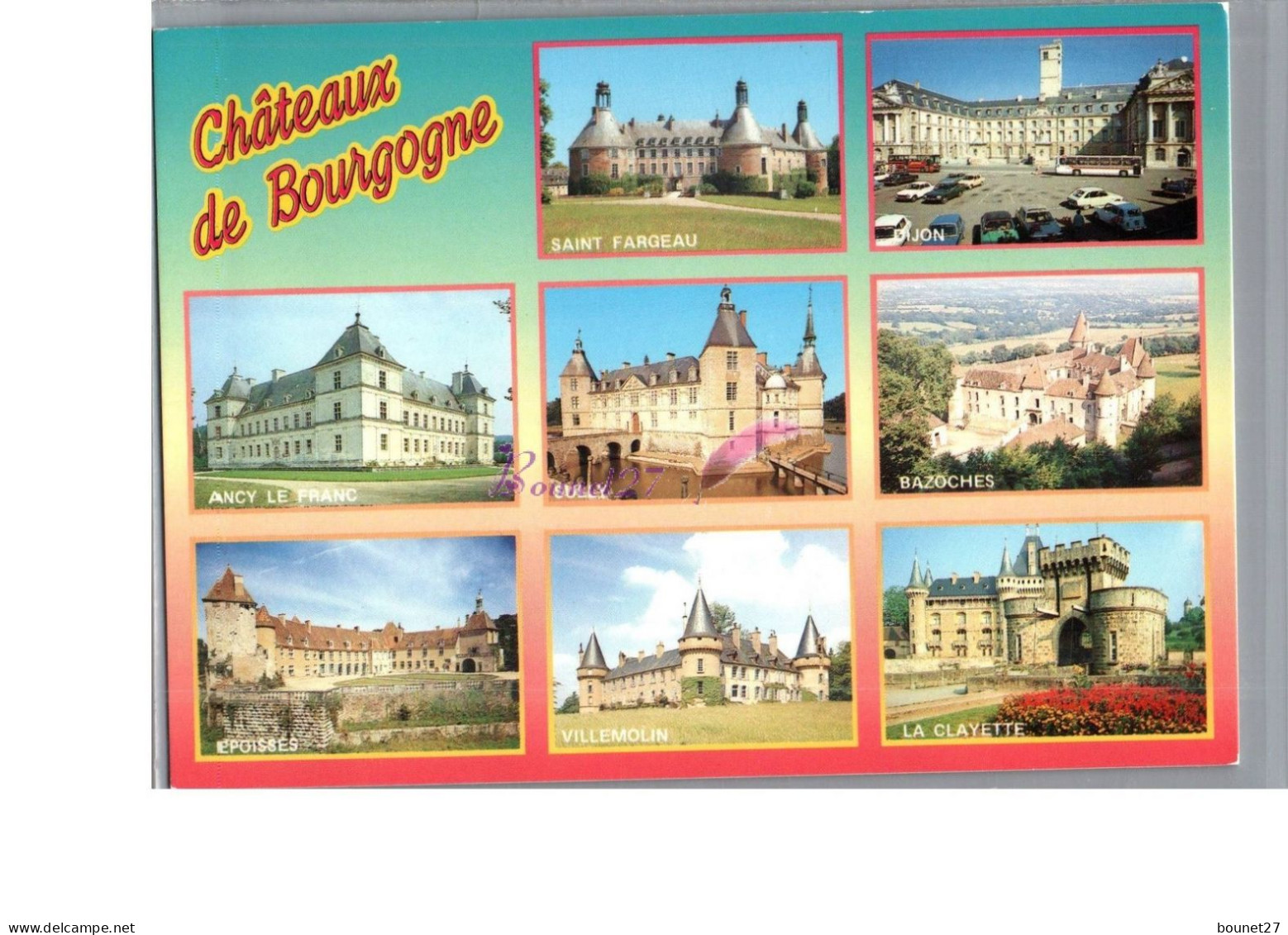 LES CHATEAUX DE BOURGOGNE - St Fargeaux Dijon Sully Epoisses Bazoches Clayette Carte Vierge - Bourgogne