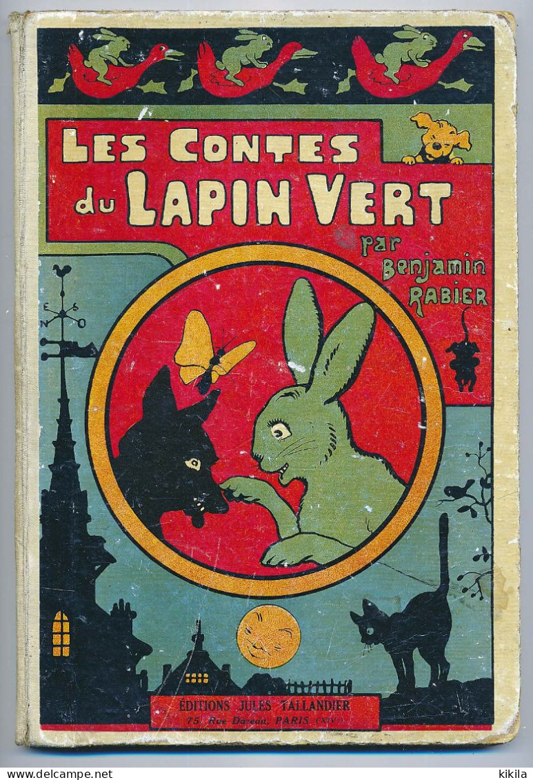 Livre Texte Et Illustration De BENJAMIN RABIER : LES CONTES DU LAPIN VERT éditions Jules Taillandier - 1901-1940