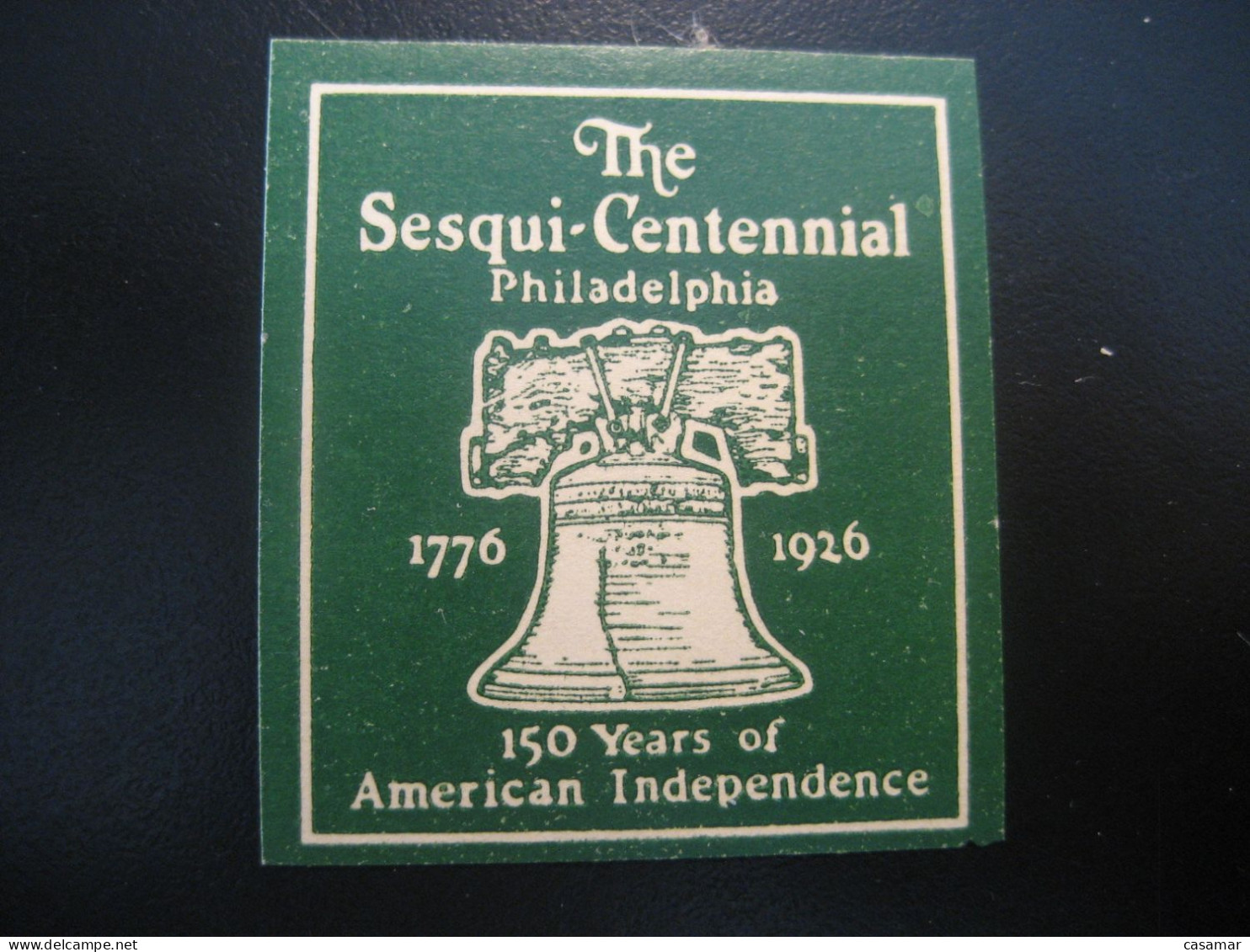 PHILADELPHIA 1776 1926 150 Years American Independence Bell Poster Stamp Vignette USA Label - Sonstige & Ohne Zuordnung