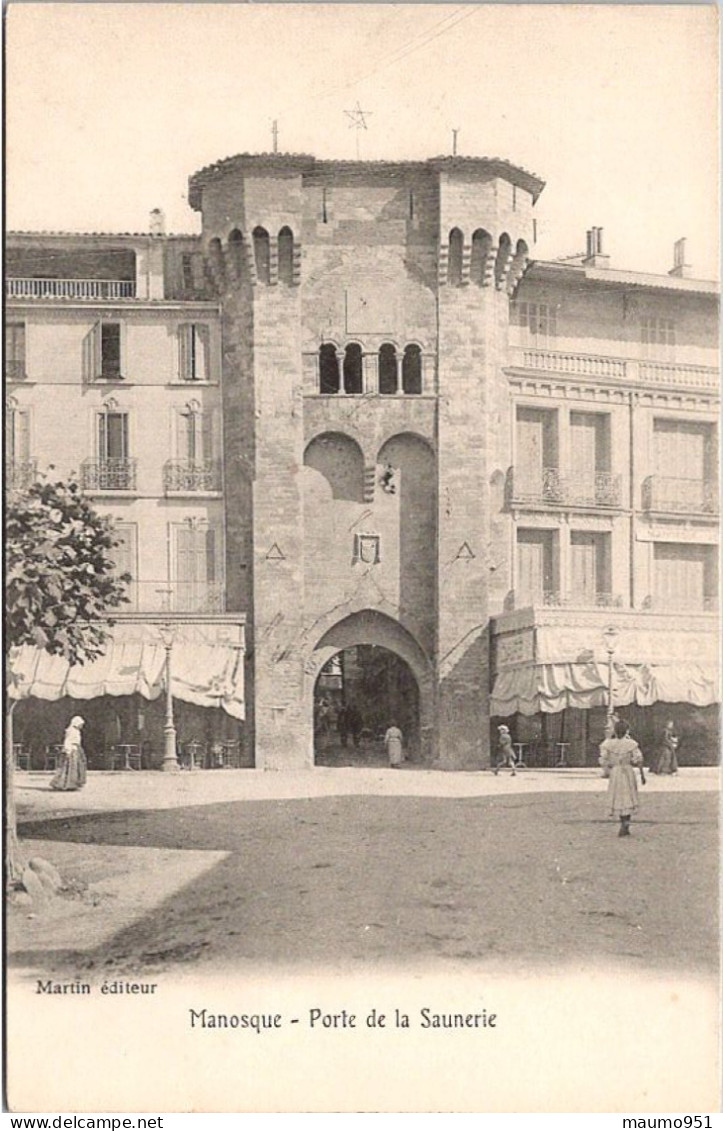 04 MANOSQUE - PORTE DE LA SAUNERIE - Manosque