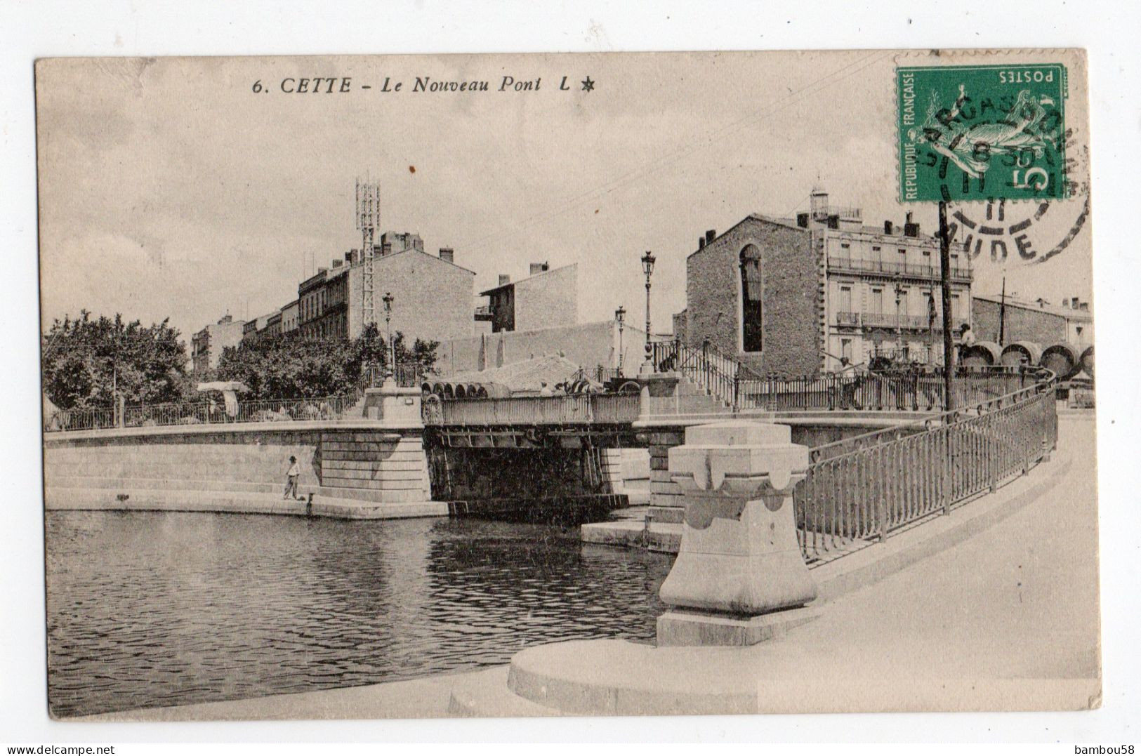 CETTE / SETE * HERAULT * LE NOUVEAU PONT * Carte N° 6 * - Sete (Cette)