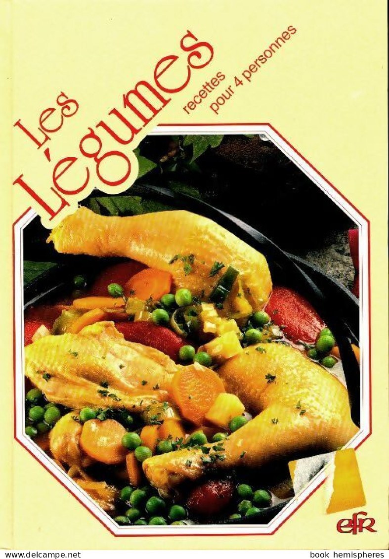 Les Légumes Recettes Pour 4 Personnes (1993) De Collectif - Gastronomia