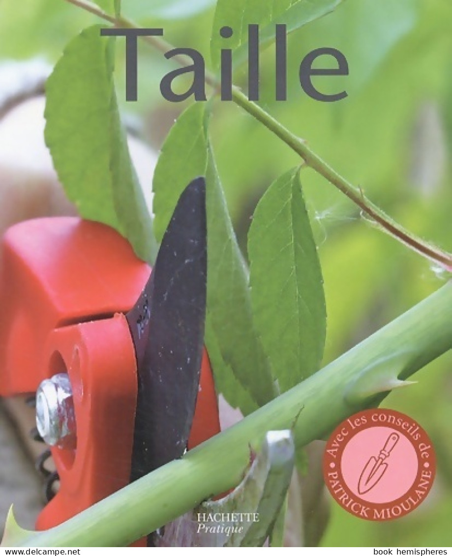 Taille (2005) De Jean-Paul Pesty - Jardinería