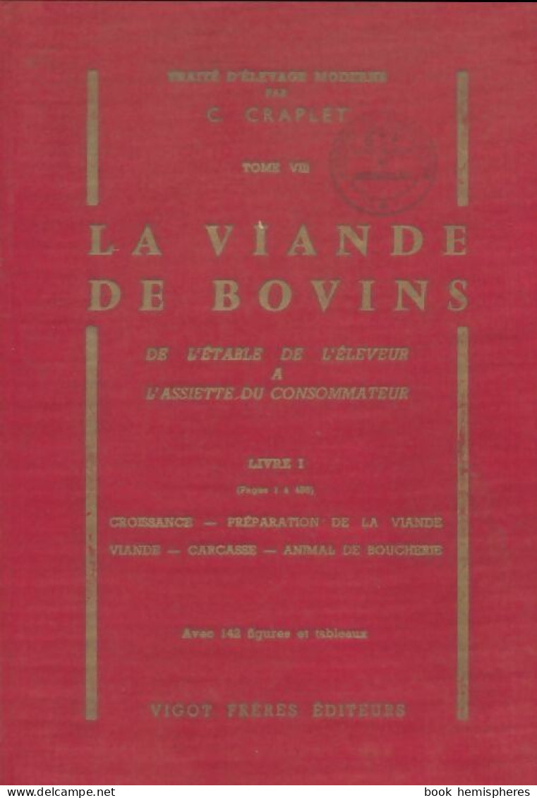 La Viande De Bovin Tome I (1966) De C Craplet - Natur