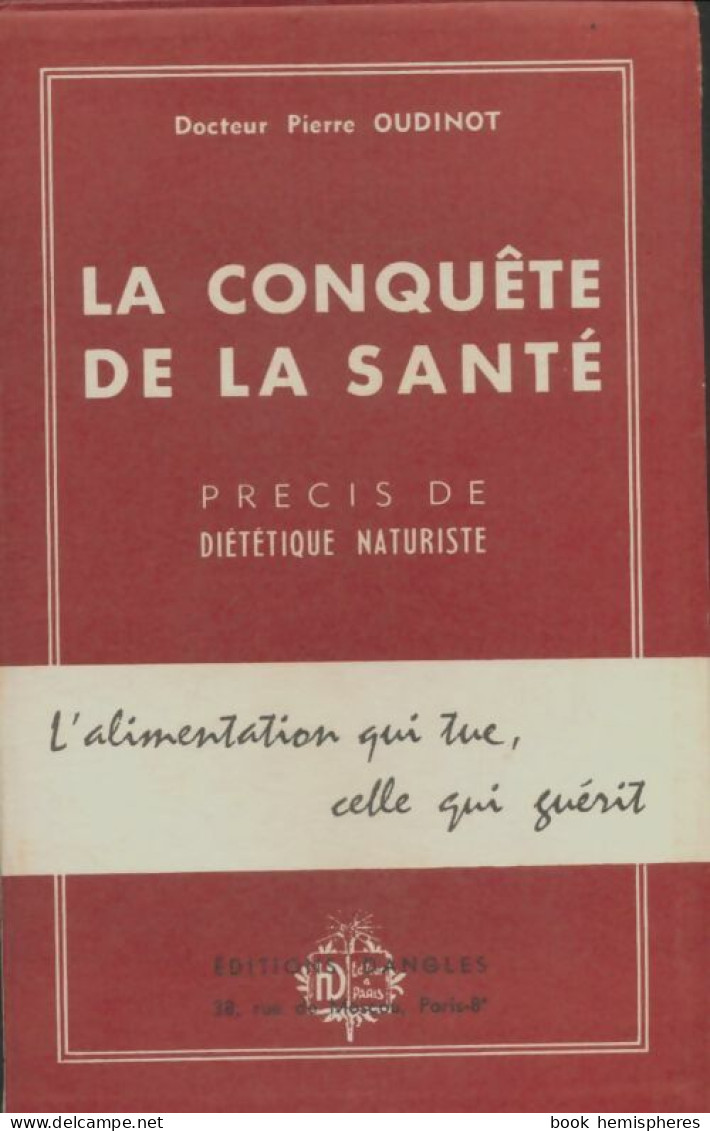 La Conquête De La Santé (1957) De Pierre Oudinot - Health