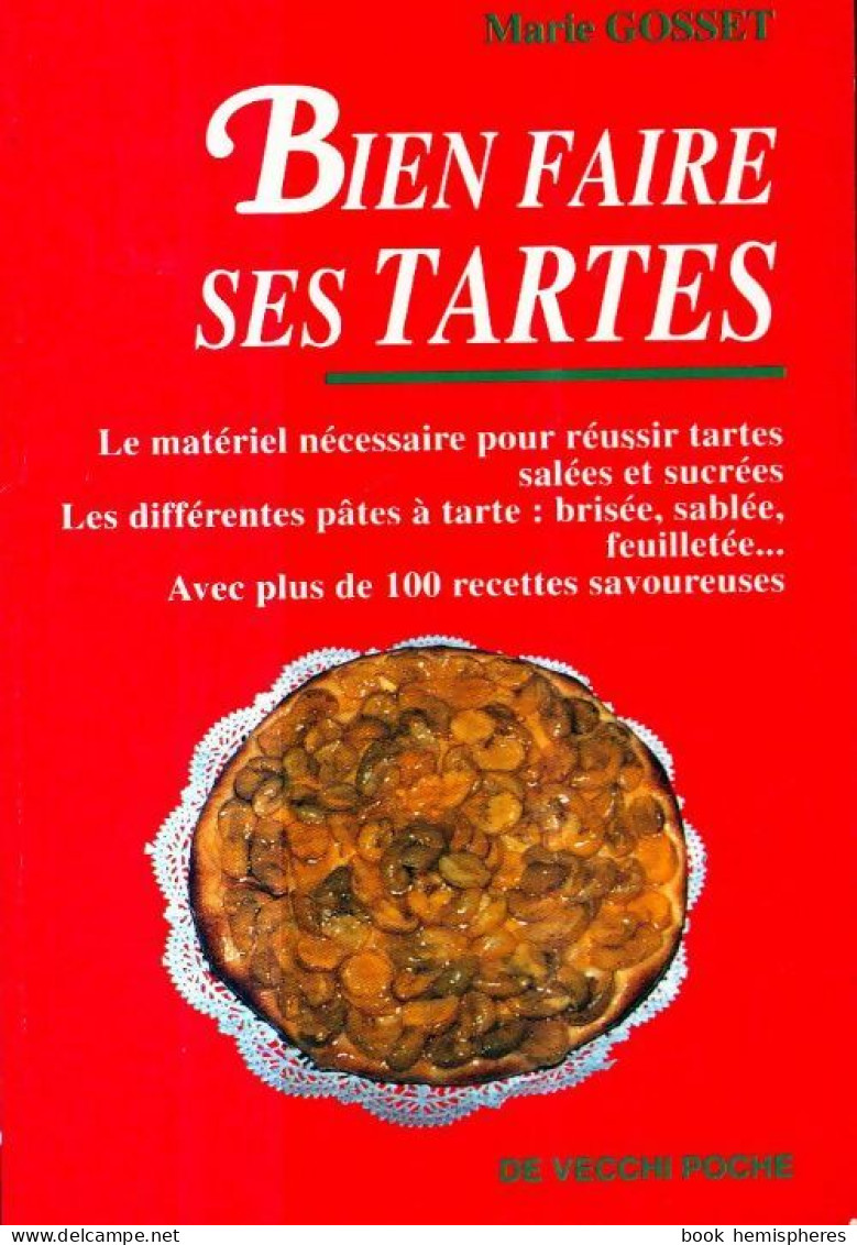 Bien Faire Ses Tartes (2001) De Marie Gosset - Gastronomia