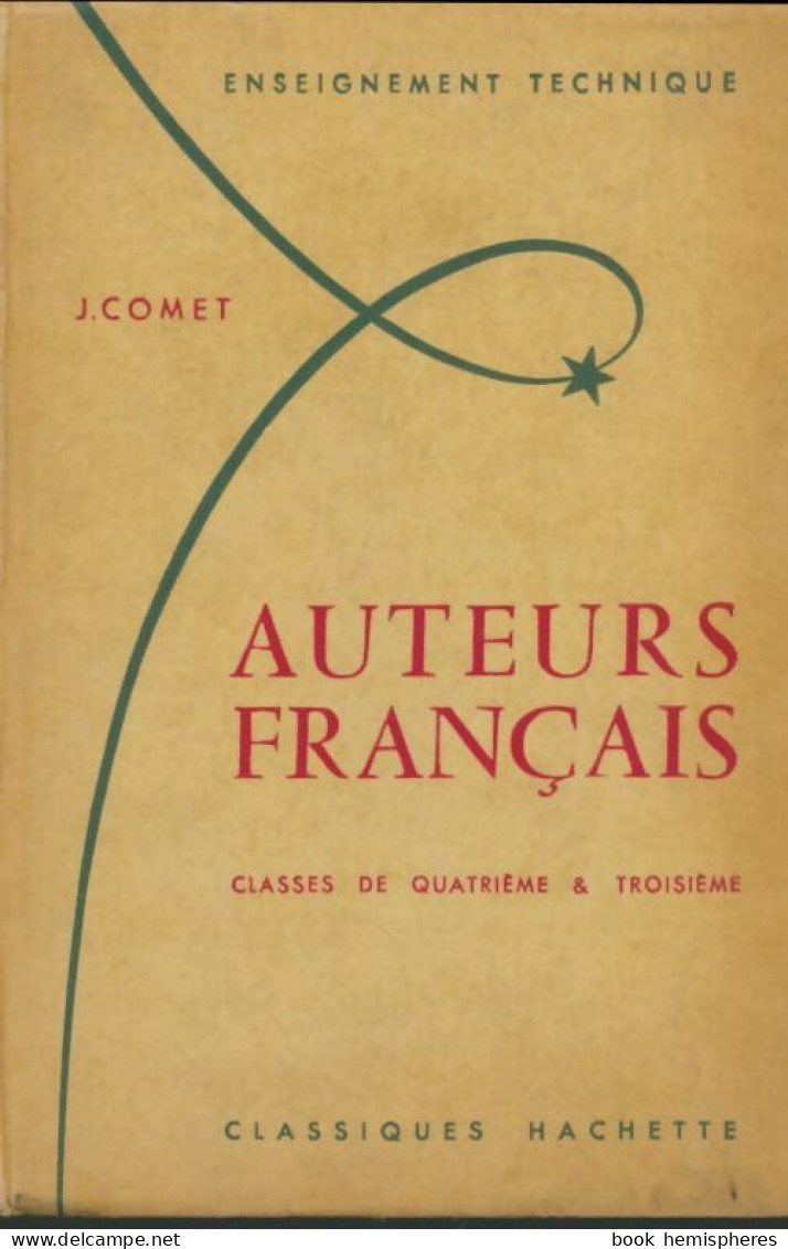 Auteurs Français 4e 3e (1961) De J. Comet - 12-18 Years Old