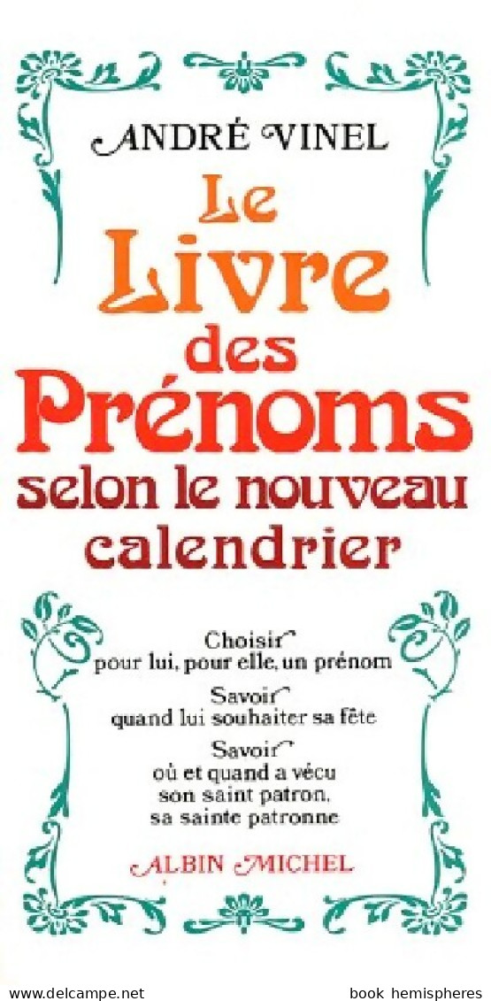 Le Livre Des Prénoms Selon Le Nouveau Calendrier (1977) De André Vinel - Andere & Zonder Classificatie