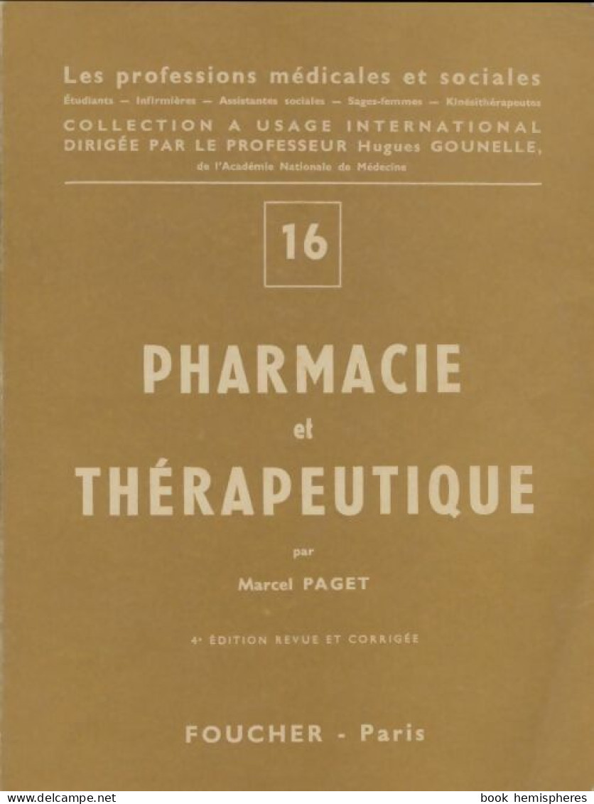 Pharmacie Et Thérapeitique (1968) De Marcel Paget - Sciences