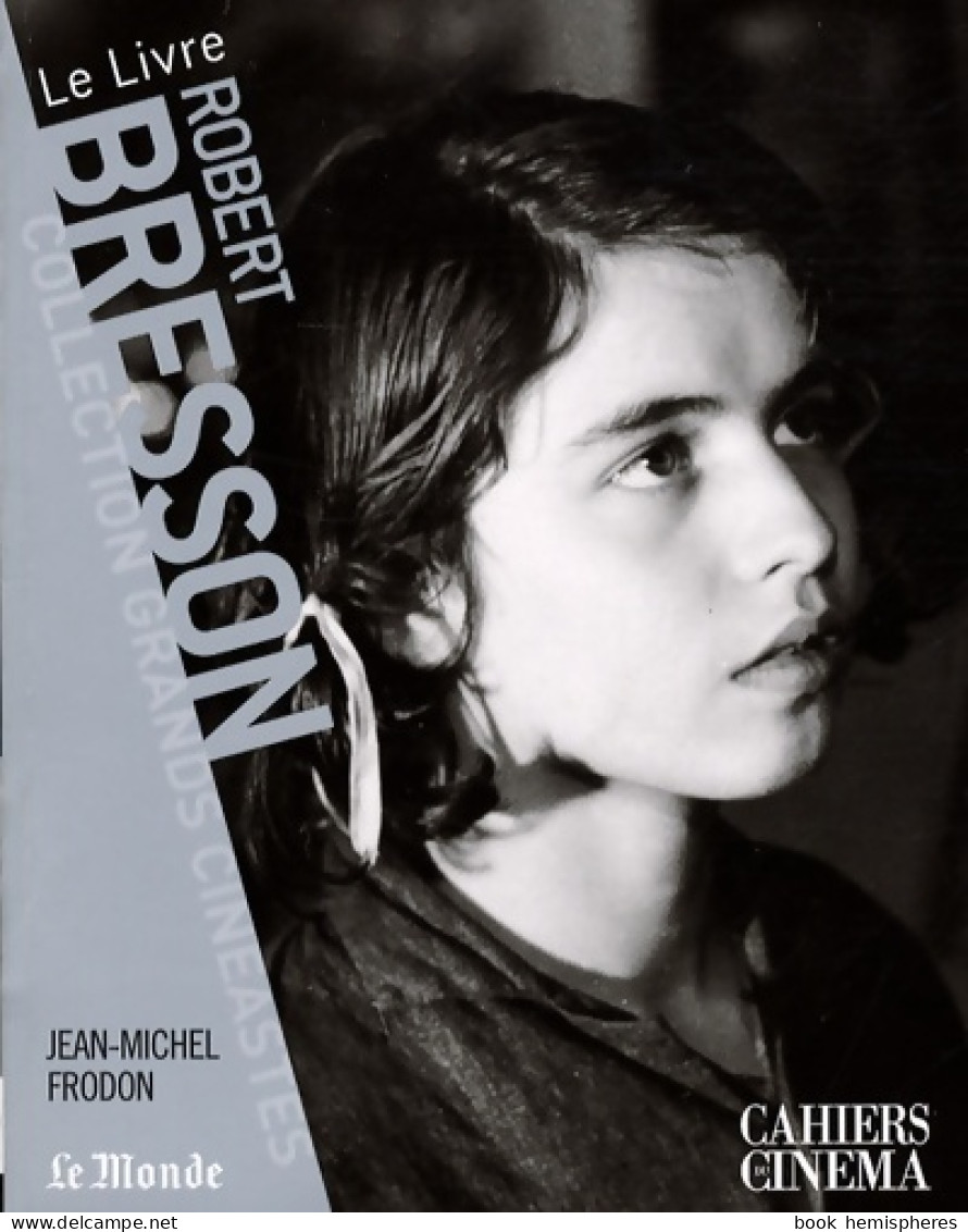 Robert Bresson (2008) De Jean-Michel Frodon - Cina/ Televisión