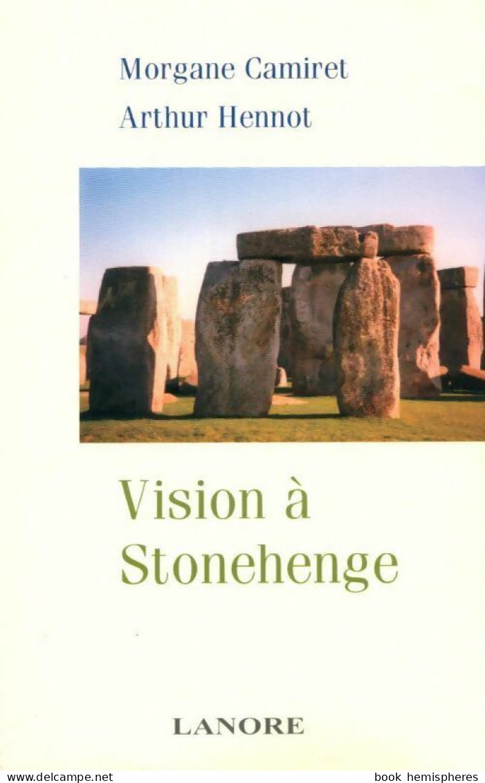 Vision à Stonehenge (2004) De Morgane Camiret - Geheimleer