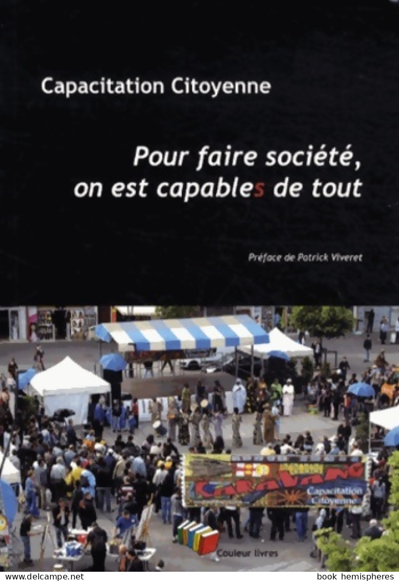 Pour Faire Société On Est Capable De Tout (2013) De Capacitation Citoyenne - Sciences