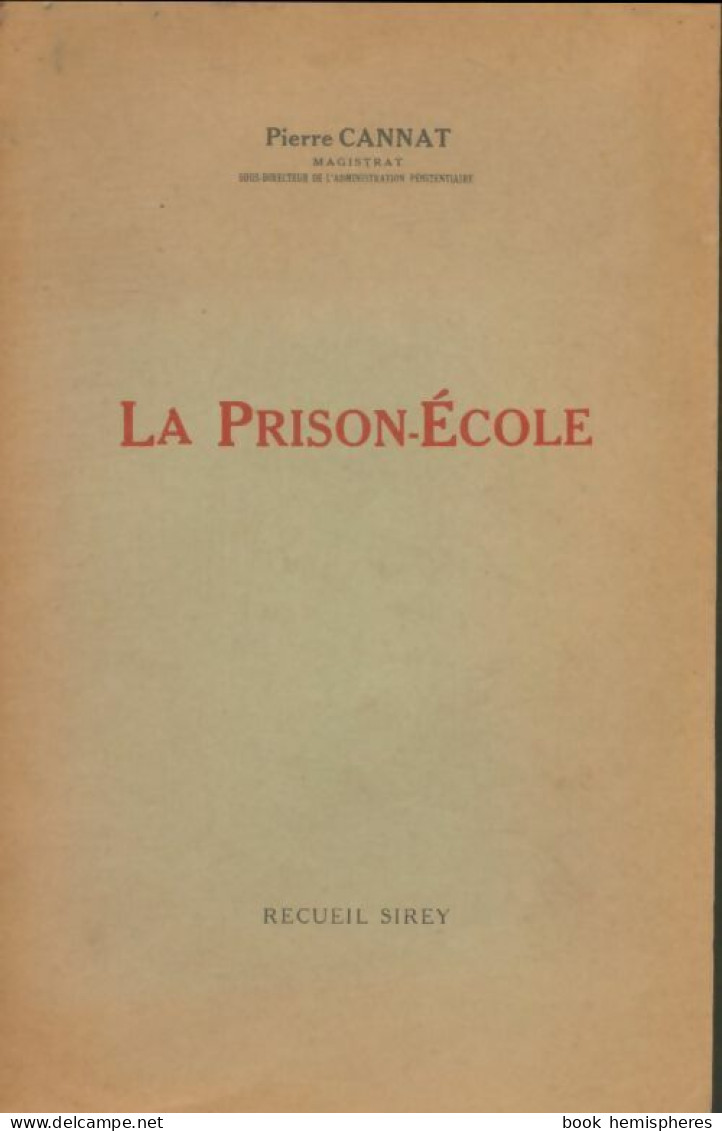 La Prison-école (1955) De Pierre Cannat - Droit