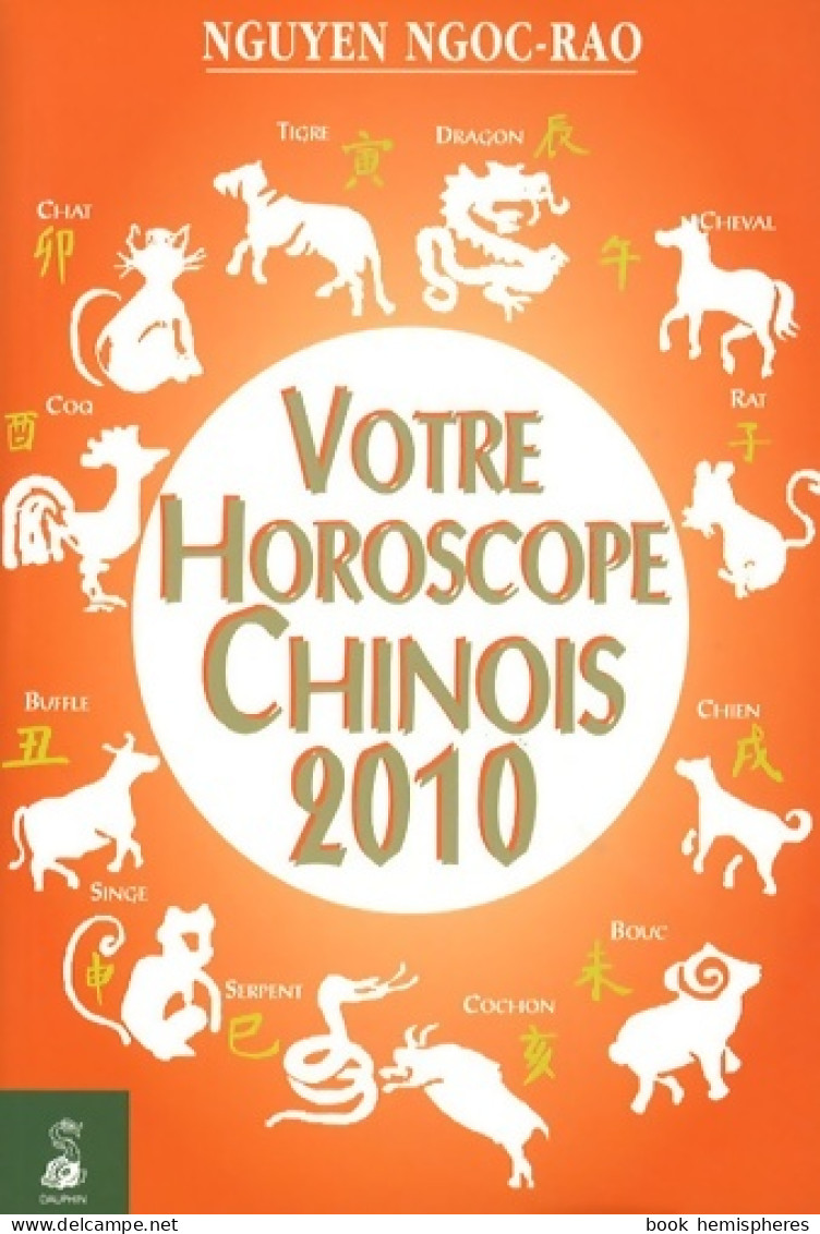 Votre Horoscope Chinois 2010 (2009) De Ngo?c Rao Nguyêñ - Health