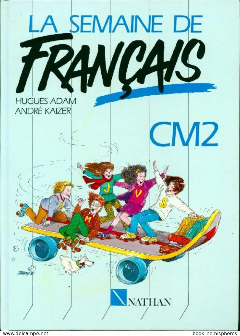 La Semaine De Français CM2 (1991) De Hugues Adam - 6-12 Jaar
