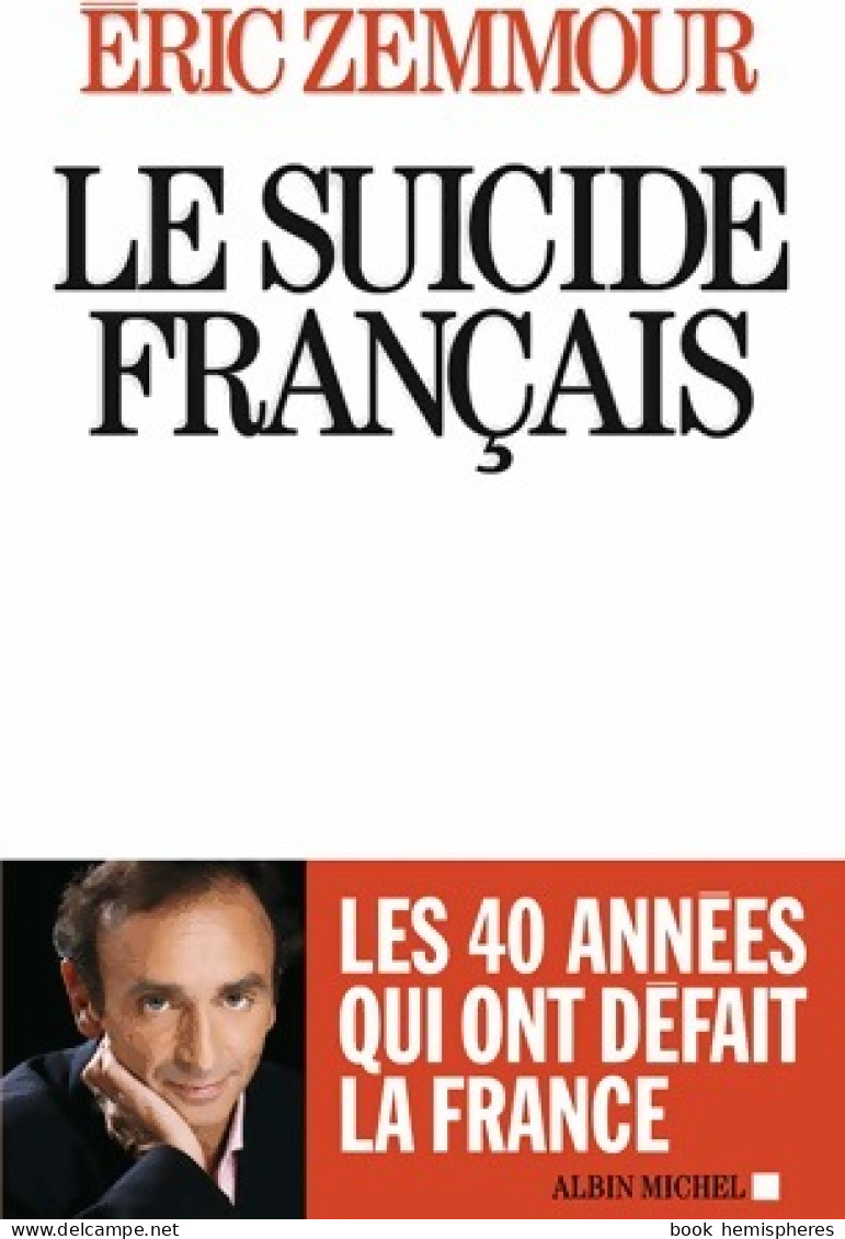 Le Suicide Français (2014) De Eric Zemmour - Politik