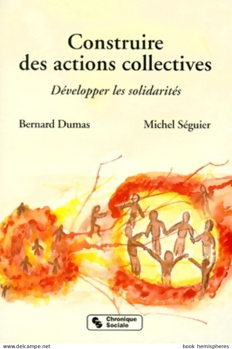 Construire Des Actions Collectives (1999) De Michel Dumas - Derecho