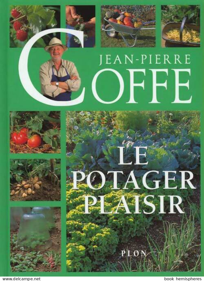 Le Potager Plaisir (1999) De Jean-Pierre Coffe - Jardinería