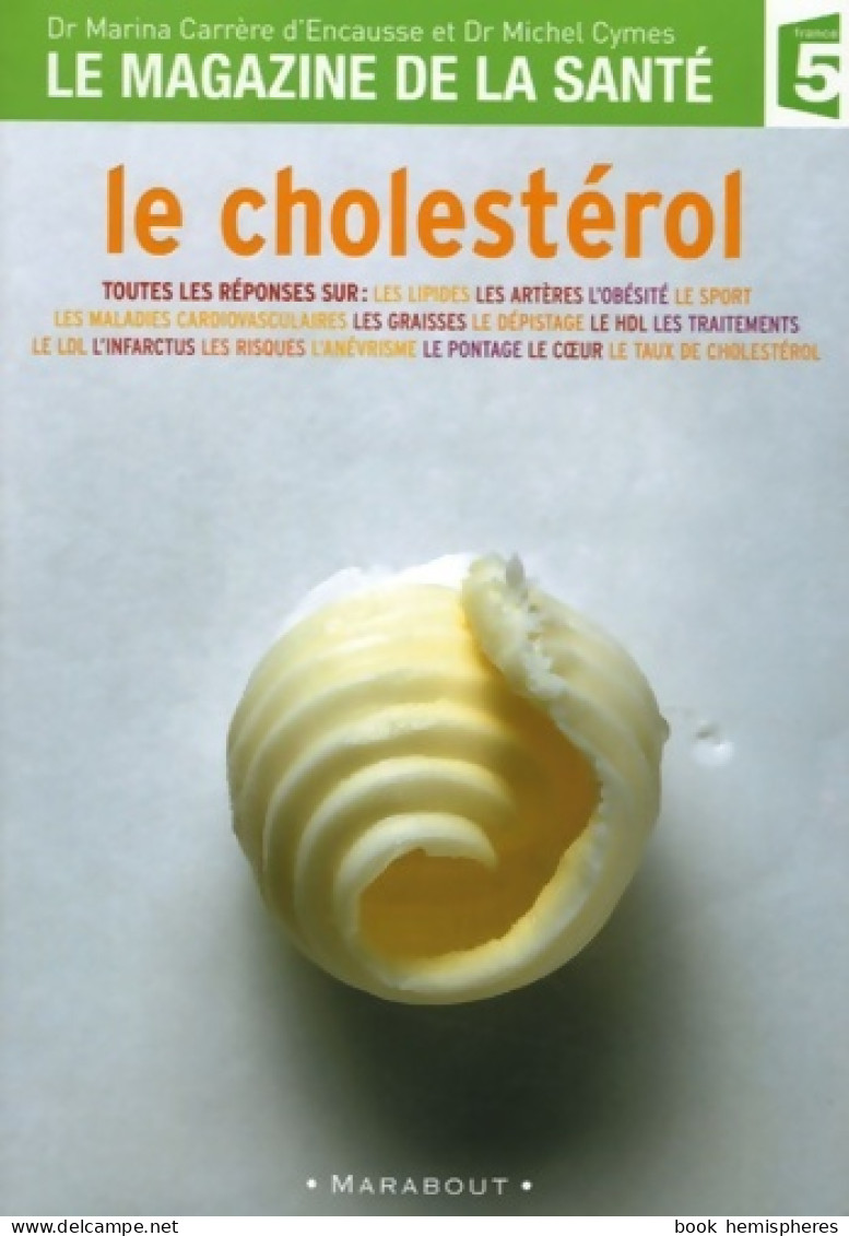 Le Cholestérol (magazine De La Santé) (2005) De Marina Cymes - Salute