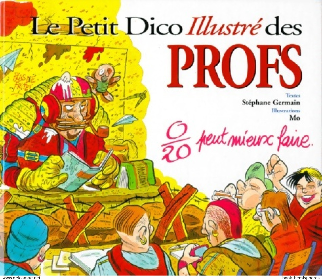 Le Petit Dictionnaire Illustré Des Professeurs (1998) De Germain - Humor