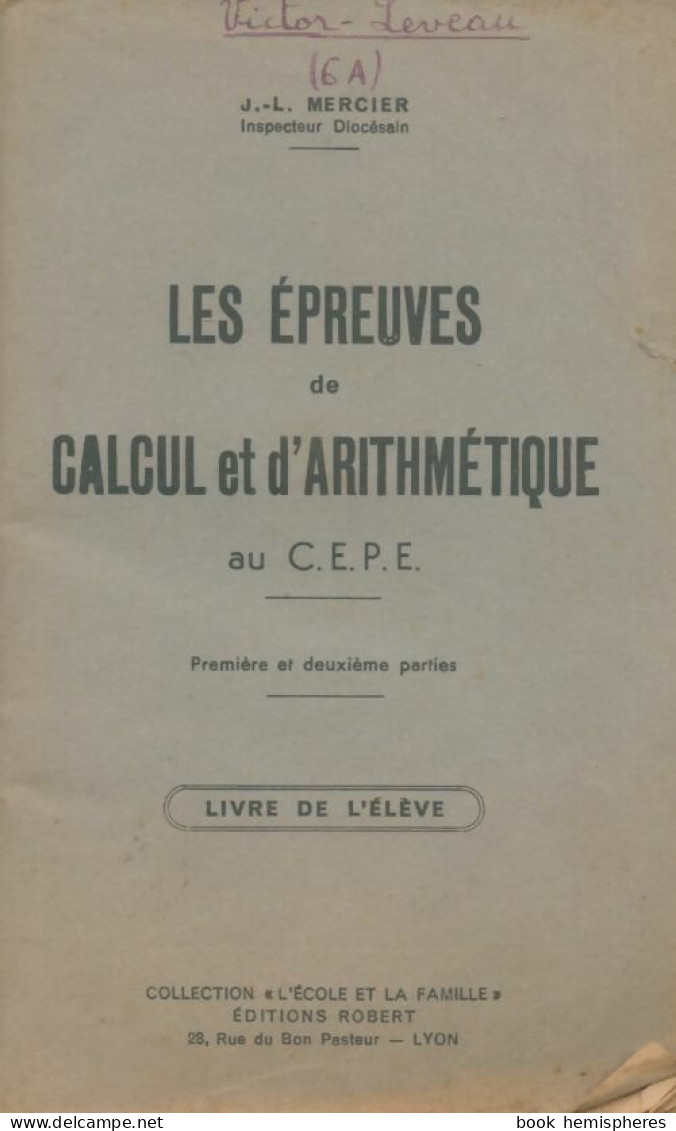 Les épreuves De Calcul Et D'arithmétique Au CEPE (0) De J.L. Mercier - Sin Clasificación