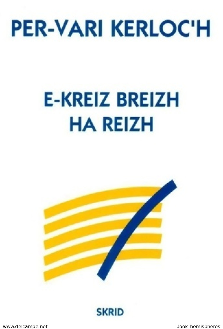 E-kreiz Breizh Ha Reizh (1991) De Kerloc'H - Autres & Non Classés