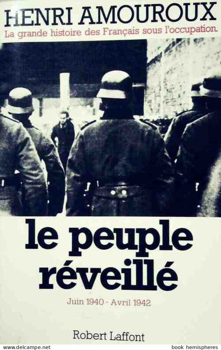 La Grande Histoire Des Français Sous L'occupation (1978) De Henri Amouroux - Guerre 1939-45