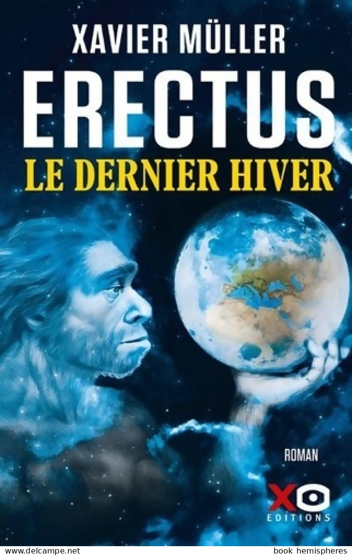 Erectus - Le Dernier Hiver (2022) De Xavier Müller - Otros & Sin Clasificación