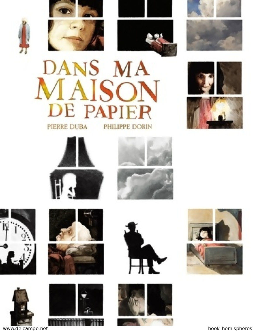 Dans Ma Maison De Papier (2014) De Pierre Duba - Autres & Non Classés