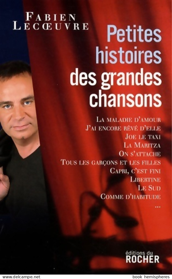 Petites Histoires Des Grandes Chansons : Volume 1 (2009) De Laurent Abrial - Musik