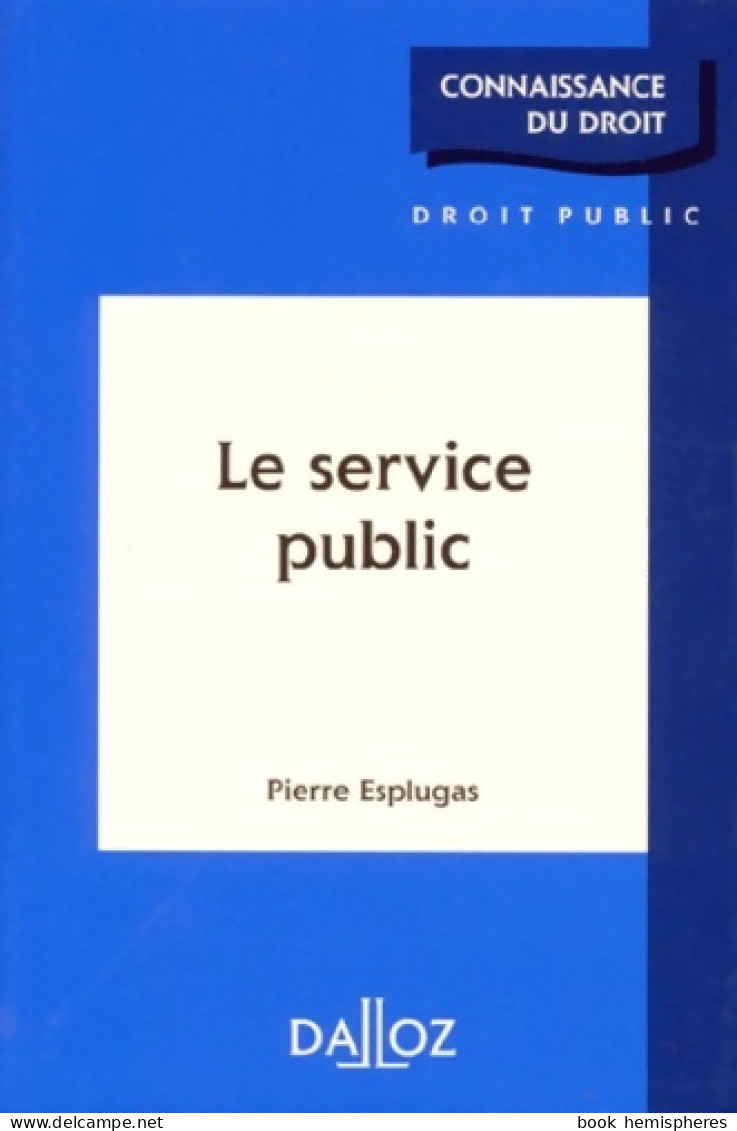 Le Service Public (0) De Pierre Esplugas - Recht