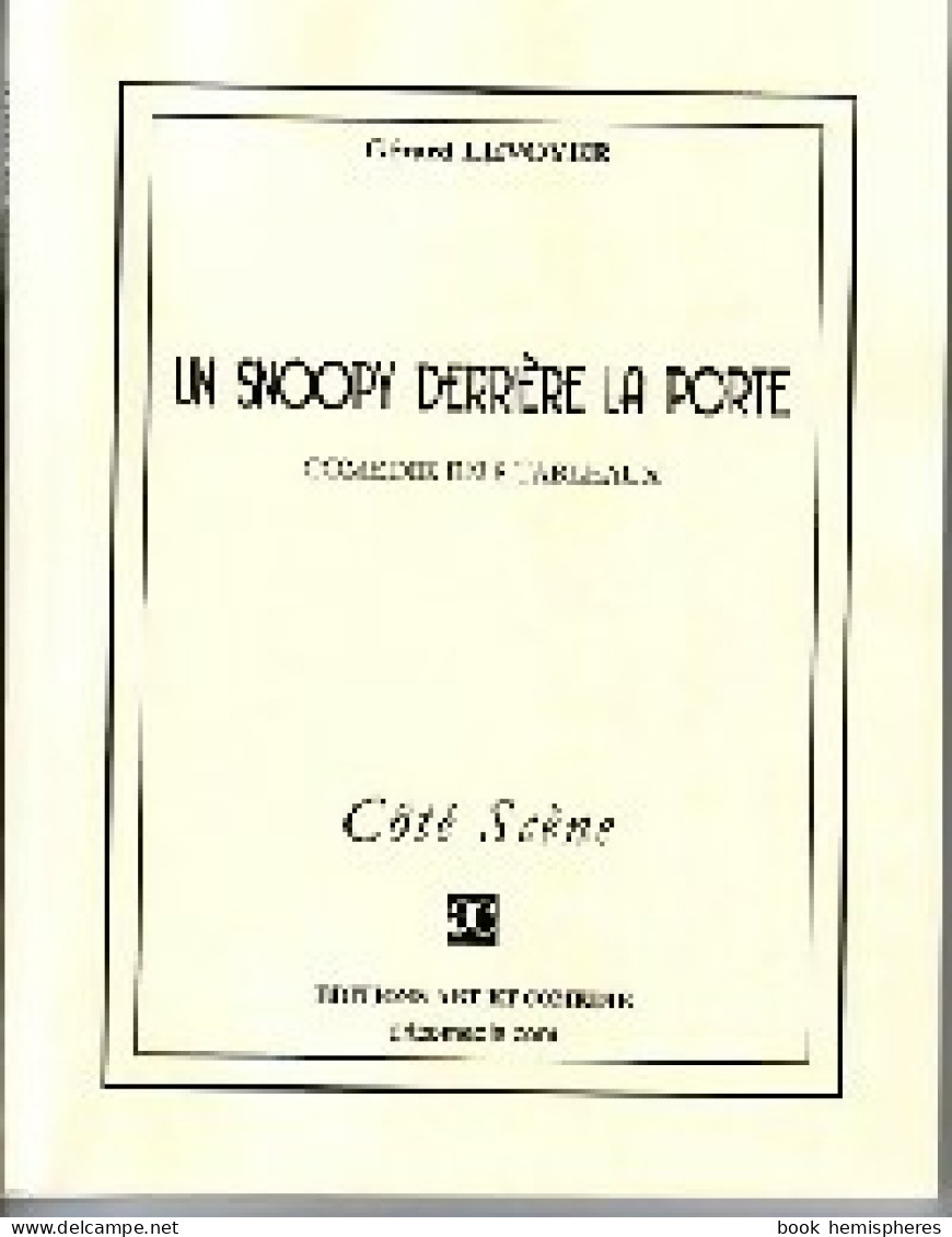 Un Snoopy Derrière La Porte (2008) De Gérard Levoyer - Sonstige & Ohne Zuordnung